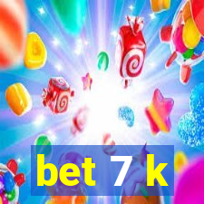 bet 7 k